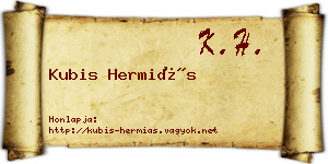 Kubis Hermiás névjegykártya